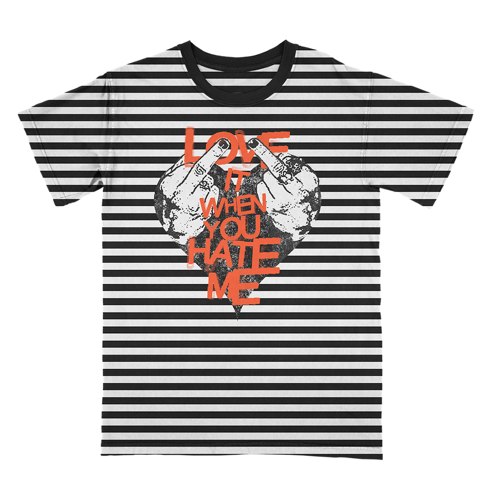 Striped Love It When You Hate Me Tee